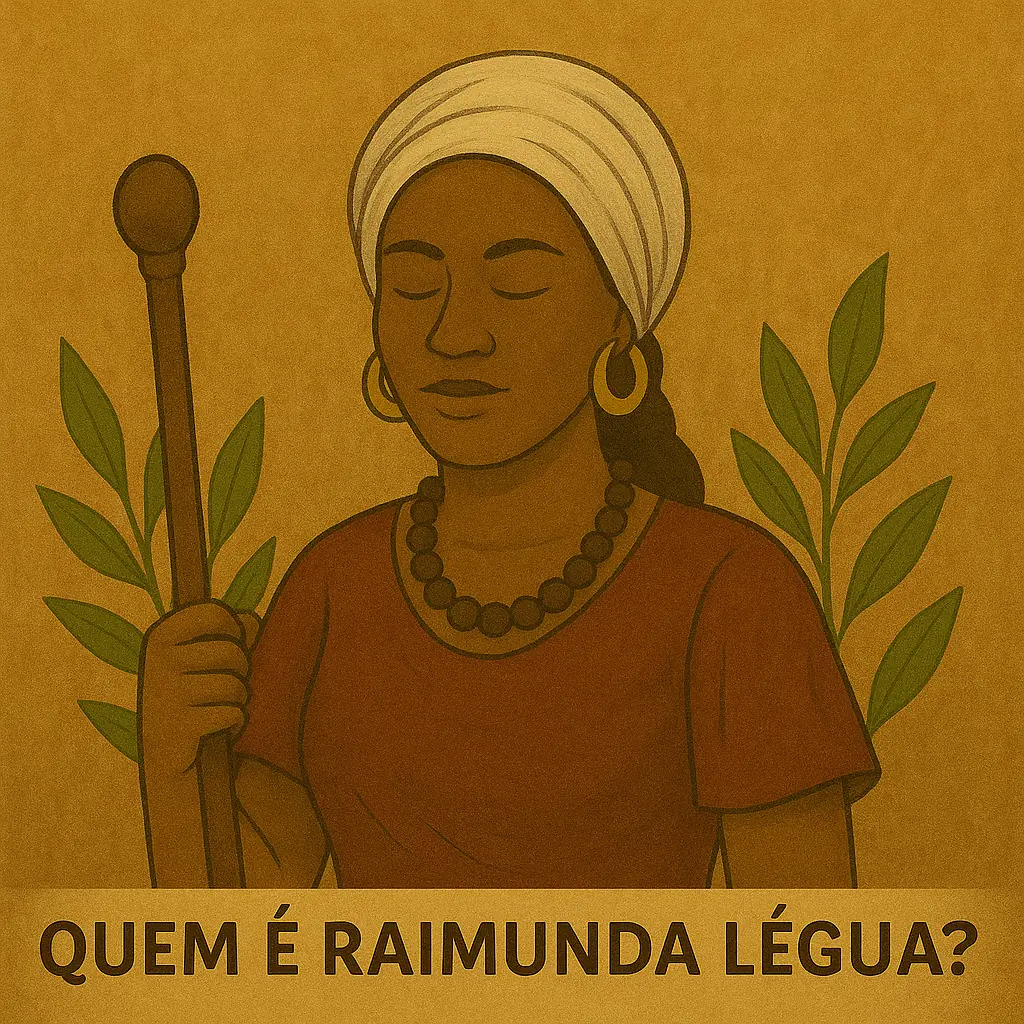 Quem é Raimunda Légua?